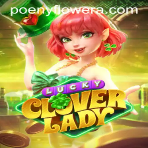 Dive into the Enchanting World of LuckyCloverLady - A Game Revolution